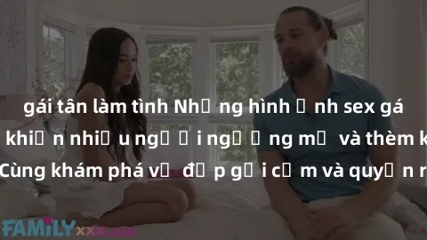 gái tân làm tình Những hình ảnh sex gái sinh viên Việt Nam khiến nhiều người ngưỡng mộ và thèm khát. Cùng khám phá vẻ đẹp gợi cảm và quyến rũ của những cô gái trẻ này.